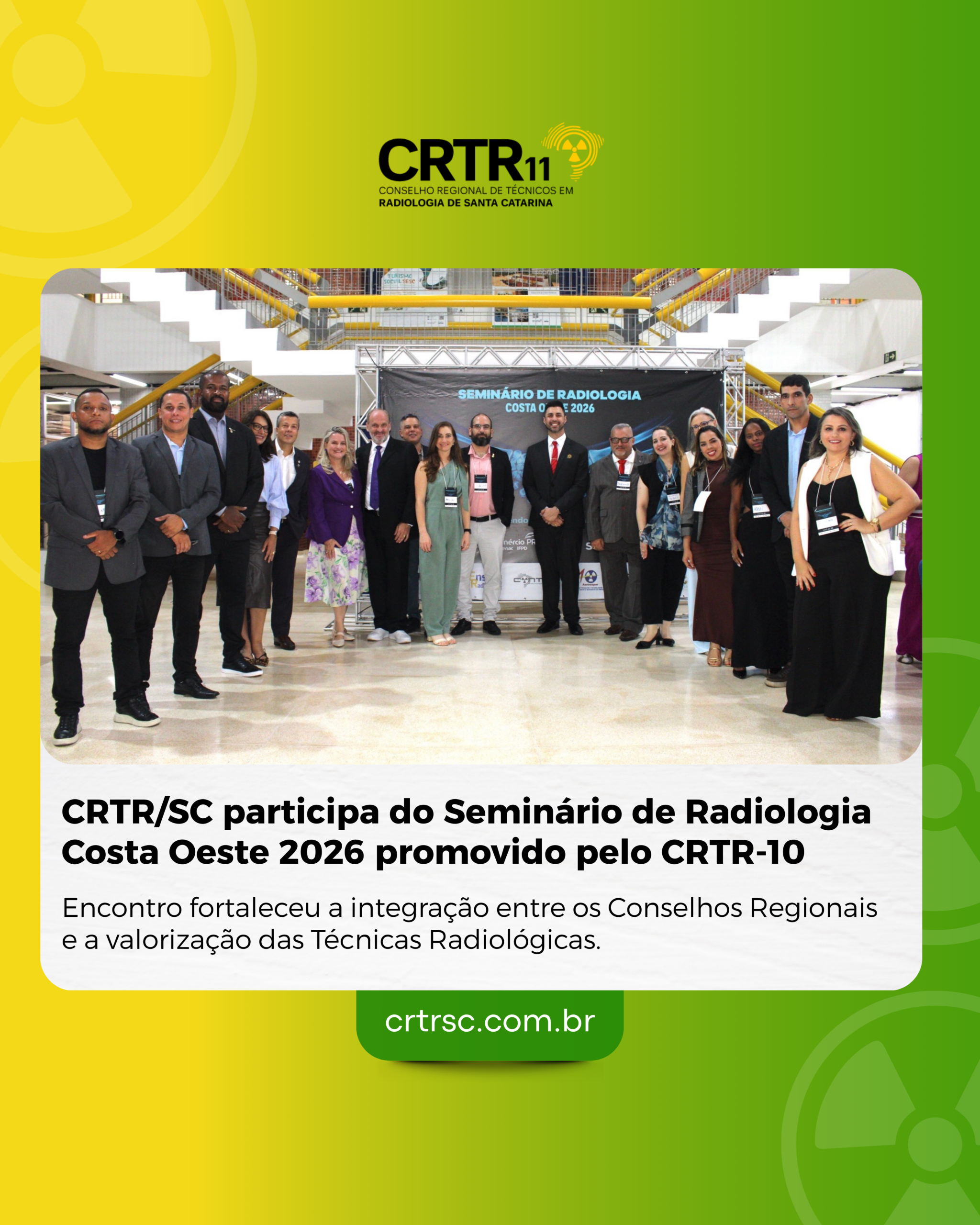 CRTR/SC participa do Seminário de Radiologia Costa Oeste 2026 promovido pelo CRTR-10